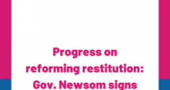 Progress on reforming restitution: Gov. Newsom signs the REPAIR Act (AB 1186)! 